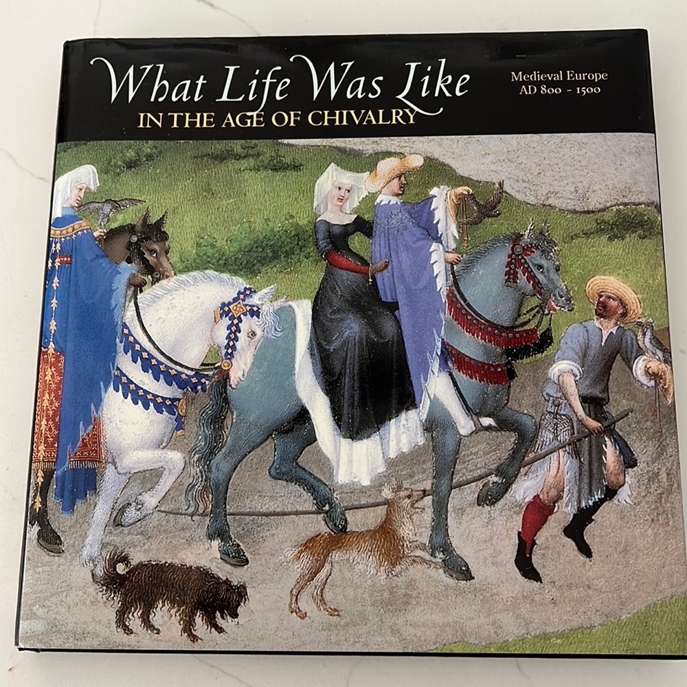 WHAT LIFE WAS LIKE IN THE AGE OF CHIVALRY: MEDIEVAL EUROPE AD 800-
1500
